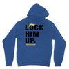 Lock Him Up Unisex Hoodie