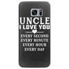 I Love You Uncle Samsung Galaxy S7 Edge