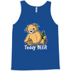 teddy beer Tank Top