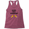 down with homework Racerback Tank