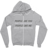people like you Zipper Hoodie