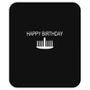 happy birthday Mousepad