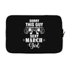 sorry this guy is already taken by a super sexy  march girl Laptop cover