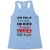i just want to bake stuff and watch christmas movies all day Racerback Tank