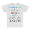 father is a son's first hero All Over Men's T-shirt
