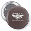 teddy boy homage Pin-back button
