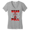 dead pull Women's V-Neck T-Shirt