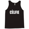 celfie !! t shirt   celfie graphic Tank Top