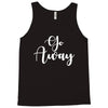 go away Tank Top