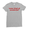 Some Kind Of Wonderful Ladies Fitted T-Shirt