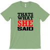 that's what she said funny white t shirt the office tv T-Shirt