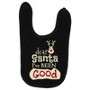 dear santa i've been good Baby Bibs