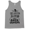 You Cant Scare Me I am Biker Grandpa Tank Top