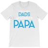 Only the Best Dads get Promoted to Papa T-Shirt