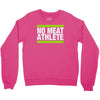 no meat athlete! Crewneck Sweatshirt
