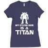 my other ride is a titan Ladies Fitted T-Shirt
