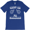 trust me canadian T-Shirt