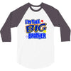 i'm the big brother 3/4 Sleeve Shirt
