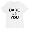 dare to be you V-Neck Tee