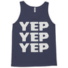 yep yep yep Tank Top