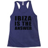 ibiza is the answer Racerback Tank