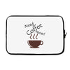 need coffee now! Laptop sleeve