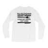 i'm a secondhand vegetarian. cows eat grass, i eat cows. Long Sleeve Shirts