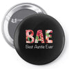 Bae Best Auntie Ever Pin-back button