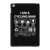 I Am A Cycling Man white letter iPad Mini 4