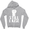 still i rise Zipper Hoodie