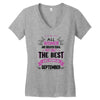 All Women Created Equal But The Best Born In September Women's V-Neck T-Shirt