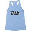 WE TALK Racerback Tank