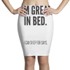 great in bed Pencil Skirts