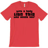 body like this (2) T-Shirt