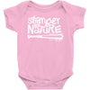 stranger by nature Baby Bodysuit