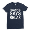 Frankie Says Relax Ladies Fitted T-Shirt