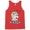 unicorns are born in march cute unicorn Tank Top
