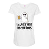 i'm just here for the boos Maternity Scoop Neck T-shirt