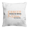 Cancer Picked The Wrong Diva Throw Pillow