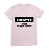 employee of the friggin month Ladies Fitted T-Shirt