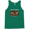 where the halflings are Tank Top