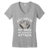 MY NECK MY BACK MY ANXIETY ATTACK Women's V-Neck T-Shirt