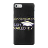 kindergarten 2017 nailed it graduation iPhone 7 Case