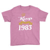 kings are born in 1983 Youth Tee