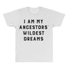 i am my ancestors' wildest dreams All Over Men's T-shirt