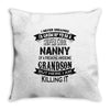 Super Cool Nanny Of A Freaking Awesome Grandson Throw Pillow