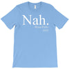 nah T-Shirt