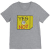 yes our no V-Neck Tee