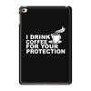 for your protection iPad Mini 4