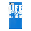 ow life begins at 18 meters iPhone 7 Case